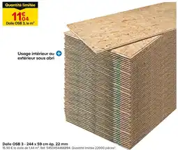 Castorama Dalle OSB 3 - 244 x 59 cm ép. 22 mm offre