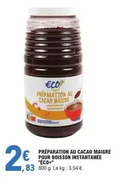 E.Leclerc Préparation au cacao maigre pour boisson instantanee offre