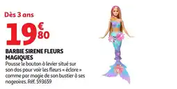 Auchan Barbie sirene fleurs magiques offre