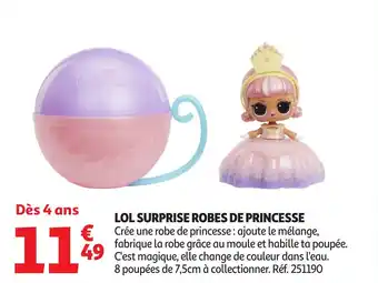 Auchan Lol surprise robes de princesse offre
