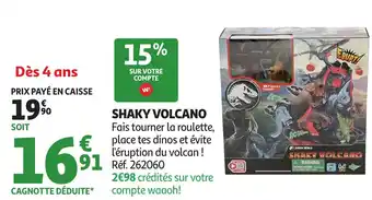 Auchan Shaky volcano offre