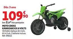 Auchan Moto cross kawasaki kx 6 volts offre