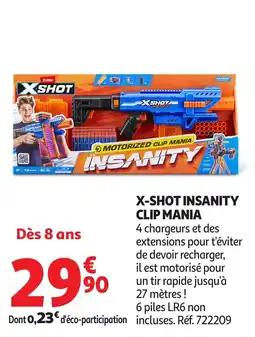 Auchan X-shot insanity clip mania offre