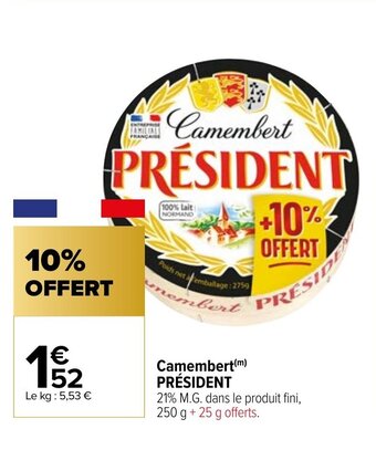 Carrefour Camembert Président offre