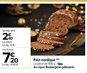 Carrefour Pain Nordique offre