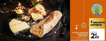 Carrefour Baguette Campagnarde offre