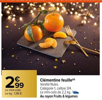 Carrefour Clémentine feuille offre