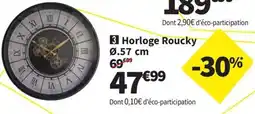 Conforama Horloge Roucky offre