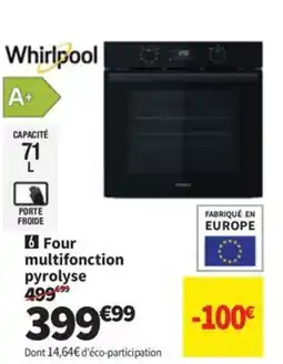 Conforama WHIRPOOL Four multifonction pyrolyse offre