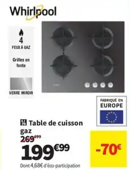 Conforama WHIRPOOL Table de cuisson offre