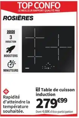 Conforama ROSIERES Table de cuisson induction offre