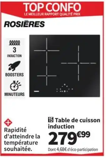 Conforama ROSIERES Table de cuisson induction offre
