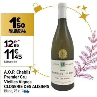 Carrefour A.O.P Chablis Premier Cru Vieilles Vignes offre