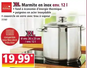 CASA ROYALE XL Marmite en inox env. 12 I