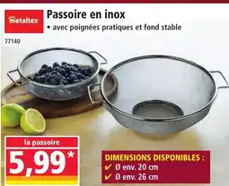 Norma Metaltex passoire en inox offre