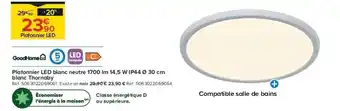 Castorama Plafonnier led blanc neutre 1700 im 14,5 w ip44 0 30 cm blanc thornaby offre