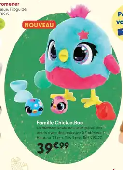 La Grande Récré Famille Chick.a.Boo offre