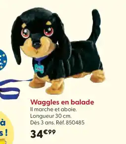 La Grande Récré Waggles en balade offre