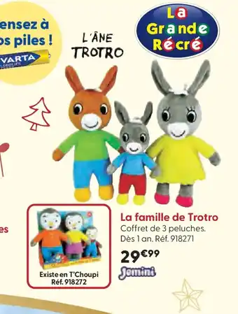 La Grande Récré La famille de Trotro offre