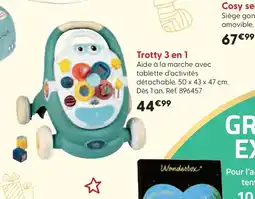 La Grande Récré Trotty 3 en 1 offre