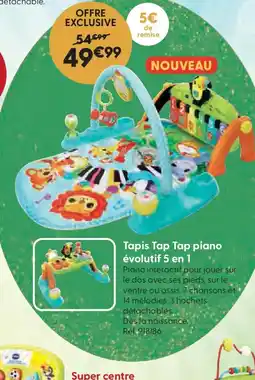 La Grande Récré Tapis Tap Tap piano évolutif 5 en 1 offre