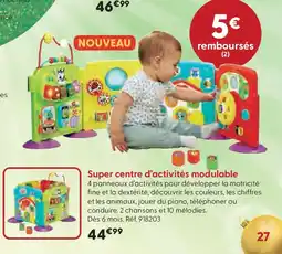 La Grande Récré Super centre d'activités modulable offre