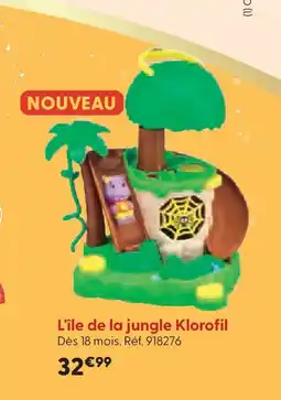La Grande Récré L'île de la jungle Klorofil offre