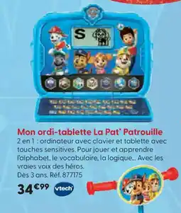 La Grande Récré VTECH Mon ordi-tablette La Pat' Patrouille offre
