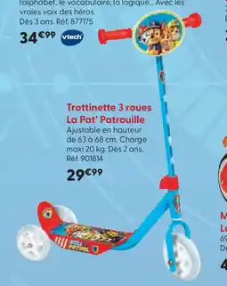 La Grande Récré Trottinette 3 roues La Pat' Patrouille offre