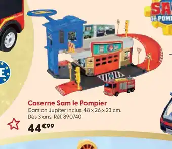 La Grande Récré Caserne Sam le Pompier offre
