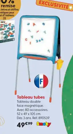 La Grande Récré Tableau tubes offre