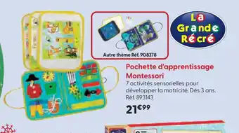 La Grande Récré Pochette d'apprentissage Montessori offre