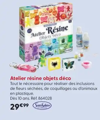 La Grande Récré Atelier résine objets déco offre