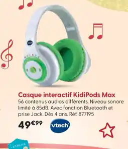 La Grande Récré VTECH Casque interactif KidiPods Max offre