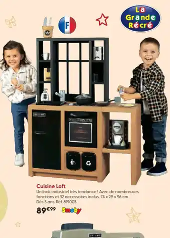 La Grande Récré Cuisine Loft offre