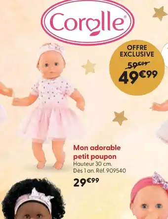 La Grande Récré COROLLE Mon adorable petit poupon offre
