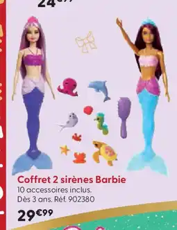 La Grande Récré Coffret 2 sirènes Barbie offre