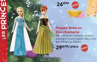 La Grande Récré Poupée Anna ou Elsa chantante offre