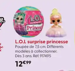 La Grande Récré L.O.L surprise princesse offre