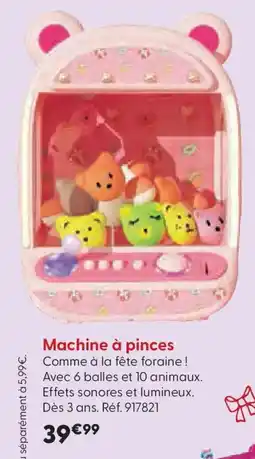 La Grande Récré Machine à pinces offre