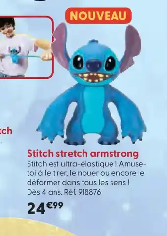 La Grande Récré Stitch stretch armstrong offre