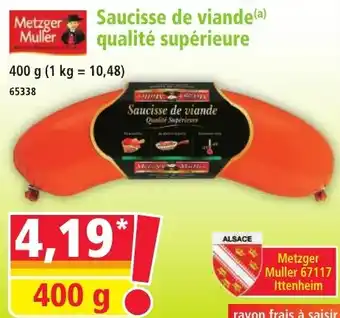 Norma Metzger muller saucisse de viande qualité supérieure offre