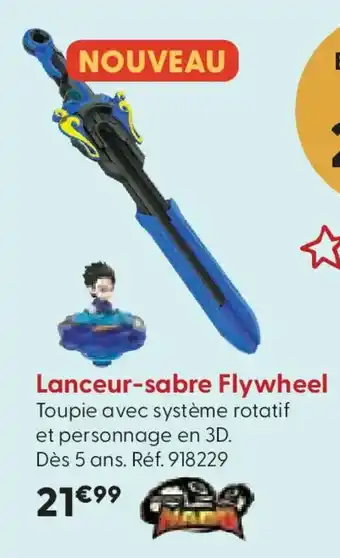 La Grande Récré Lanceur-sabre Flywheel offre