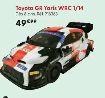 La Grande Récré Toyota GR Yaris WRC 1/14 offre