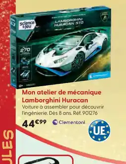 La Grande Récré CLEMENTONI Mon atelier de mécanique Lamborghini Huracan offre