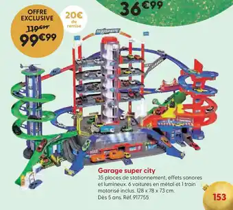 La Grande Récré Garage super city offre