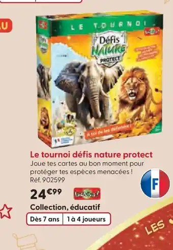 La Grande Récré Le tournoi défis nature protect offre
