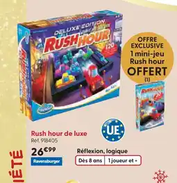 La Grande Récré RUSH HOUR de luxe offre