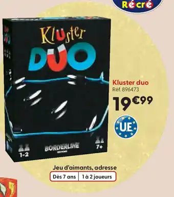La Grande Récré KLUSTER DUO offre