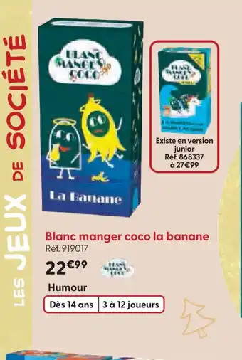 La Grande Récré Blanc manger coco la banane offre